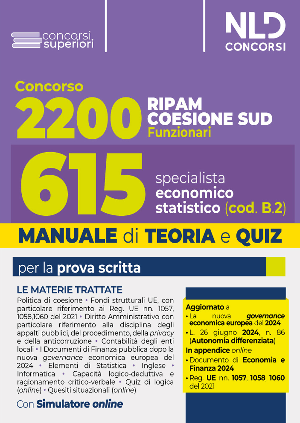 Concorso Ripam Coesione Sud 2200 posti. Manuale e quiz per 615 posti profilo Specialista economico statistico (cod.B.2)