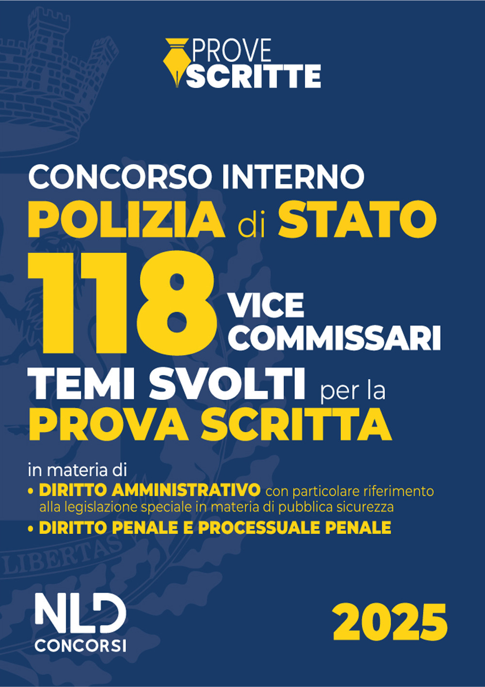 Concorso 118 vice commissari Polizia di Stato. Temi svolti per la prova scritta 2025