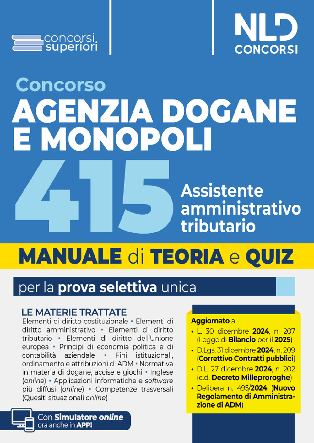 Concorso Agenzia delle Dogane e dei Monopoli 415 posti assistente amministrativo tributario. Manuale con teoria e quiz