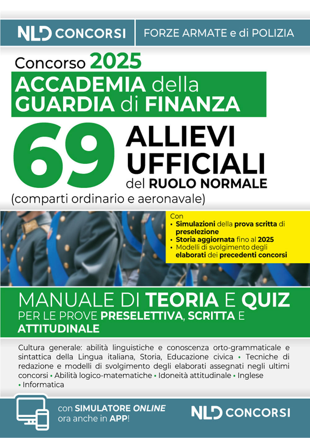 Concorso per l'ammissione di 69 allievi ufficiali all'Accademia della Guardia di Finanza