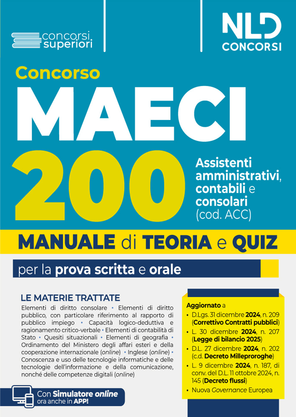 Concorso 200 Assistenti amministrativi contabili consolari MAECI (cod. ACC). Teoria e quiz per tutte le prove del concorso