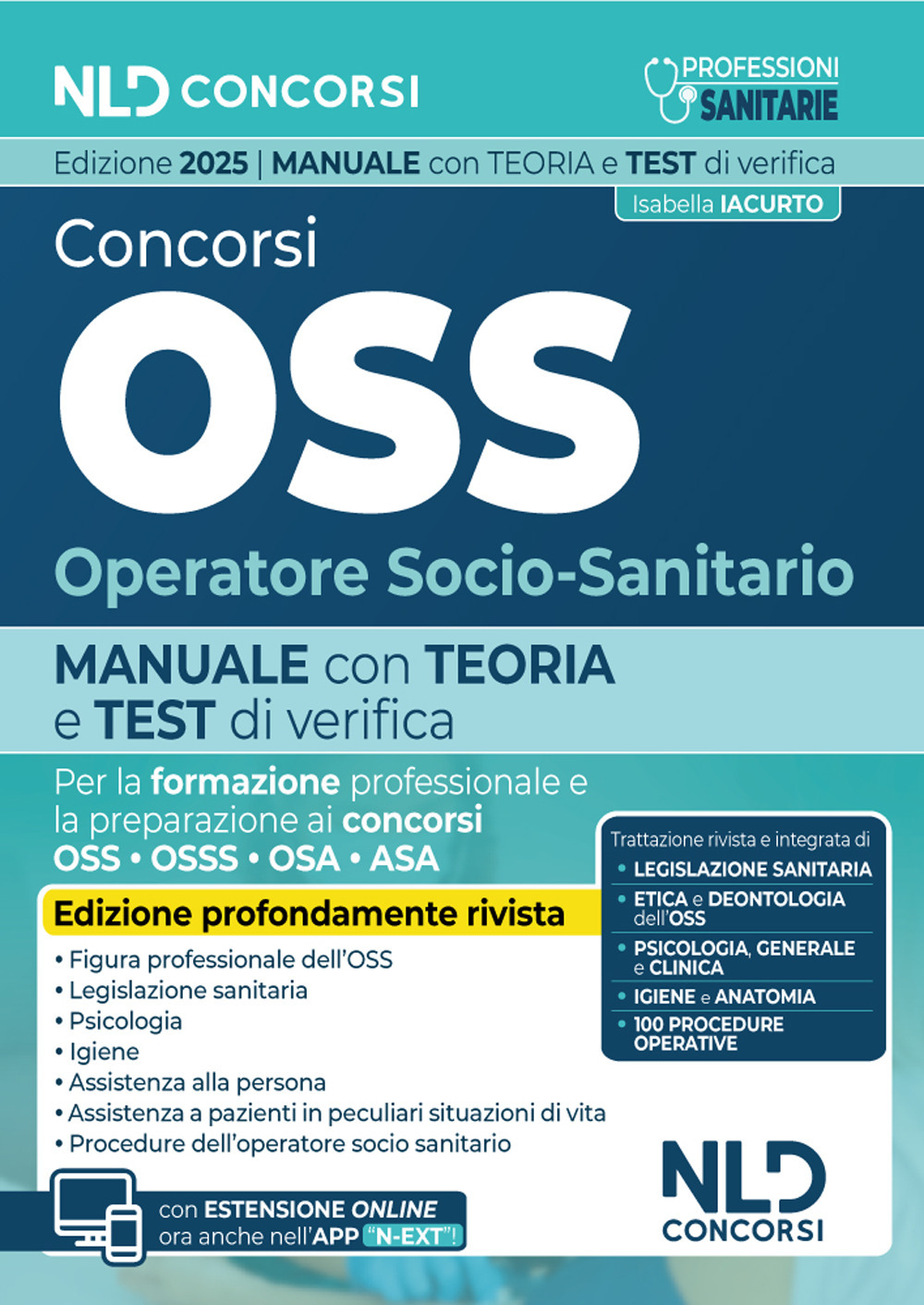 Concorso OSS. Manuale per la preparazione ai concorsi e ai corsi di preparazione, con teoria e test e approfondimenti