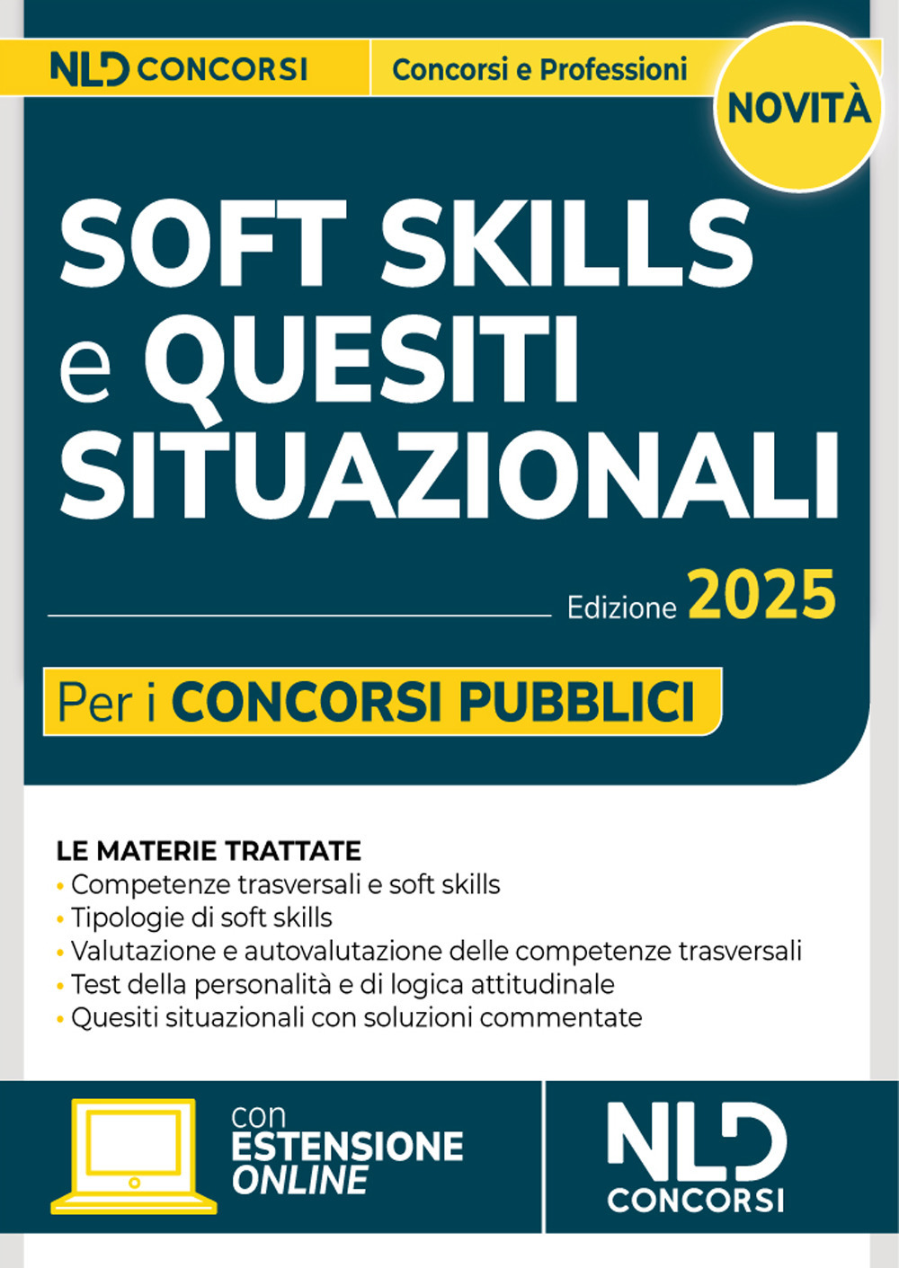 Soft skills e quesiti situazionali per i concorsi pubblici. Manuale per tutti i concorsi 2025