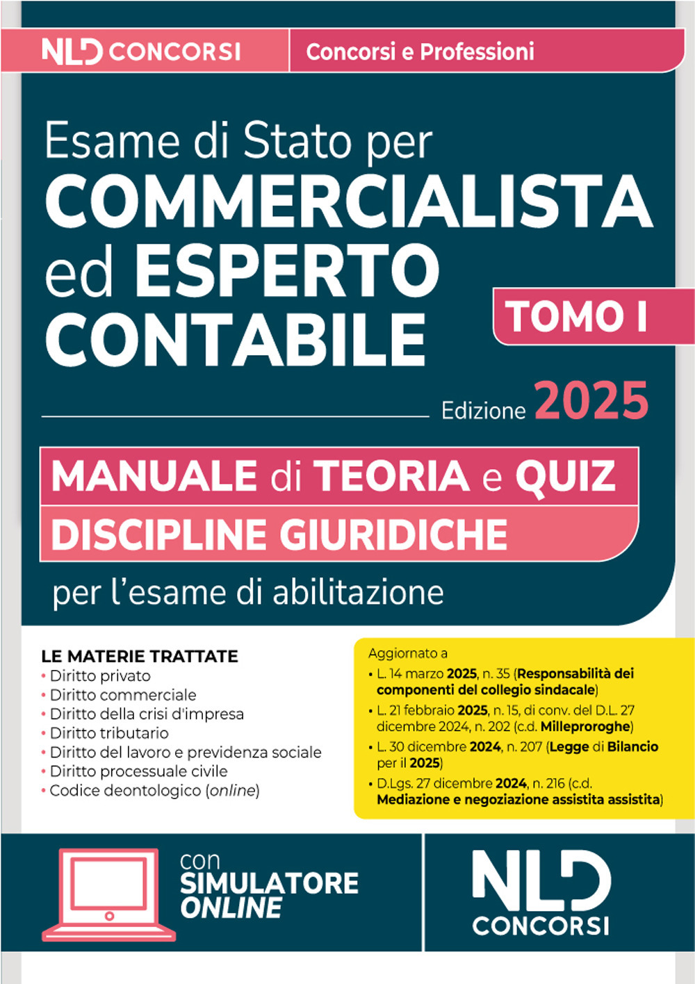 Manuale esame di Stato per commercialista ed esperto contabile. Discipline giuridiche 2025. Vol. 1