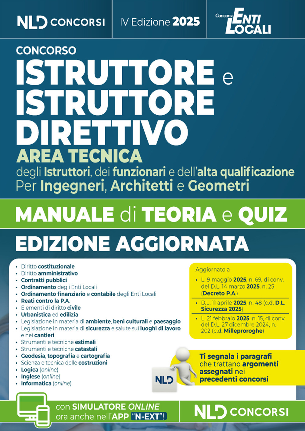 Istruttore e Istruttore Direttivo dell'area tecnica negli Enti Locali. Manuale di teoria e quiz per tutti i concorsi. Ediz. 2025