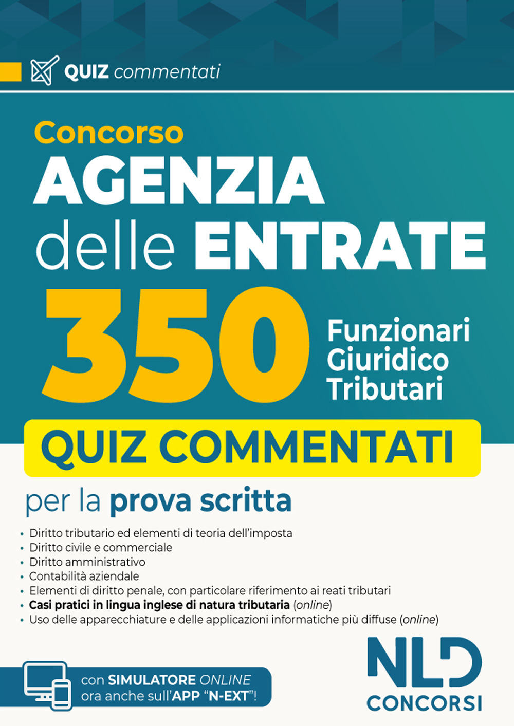 Concorso Agenzia delle entrate 350 funzionari giuridico-tributari. Quiz commentati per la preparazione 2025