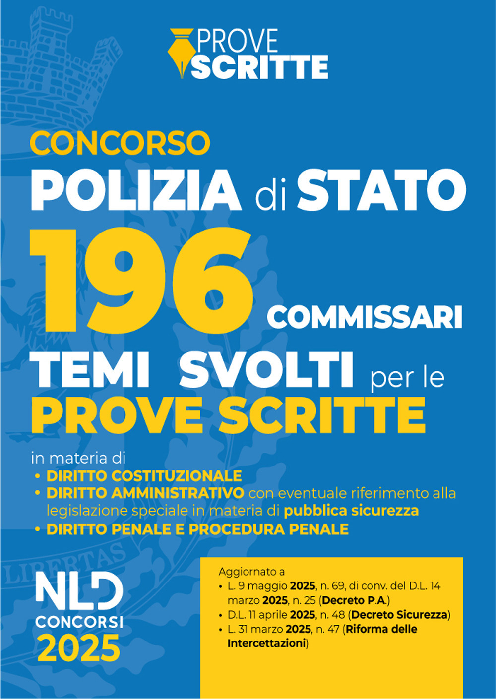 Concorso 196 Commissari di Polizia di Stato. Temi svolti per le prove scritte 2025