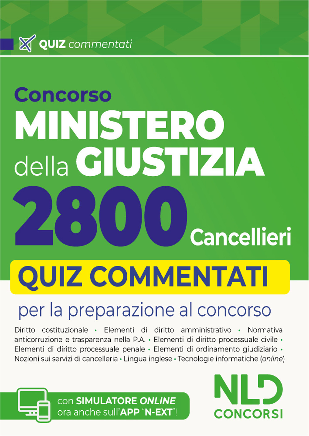 Concorso Ministero della Giustizia per 2800 cancellieri. Quiz commentati per la preparazione al concorso 2025