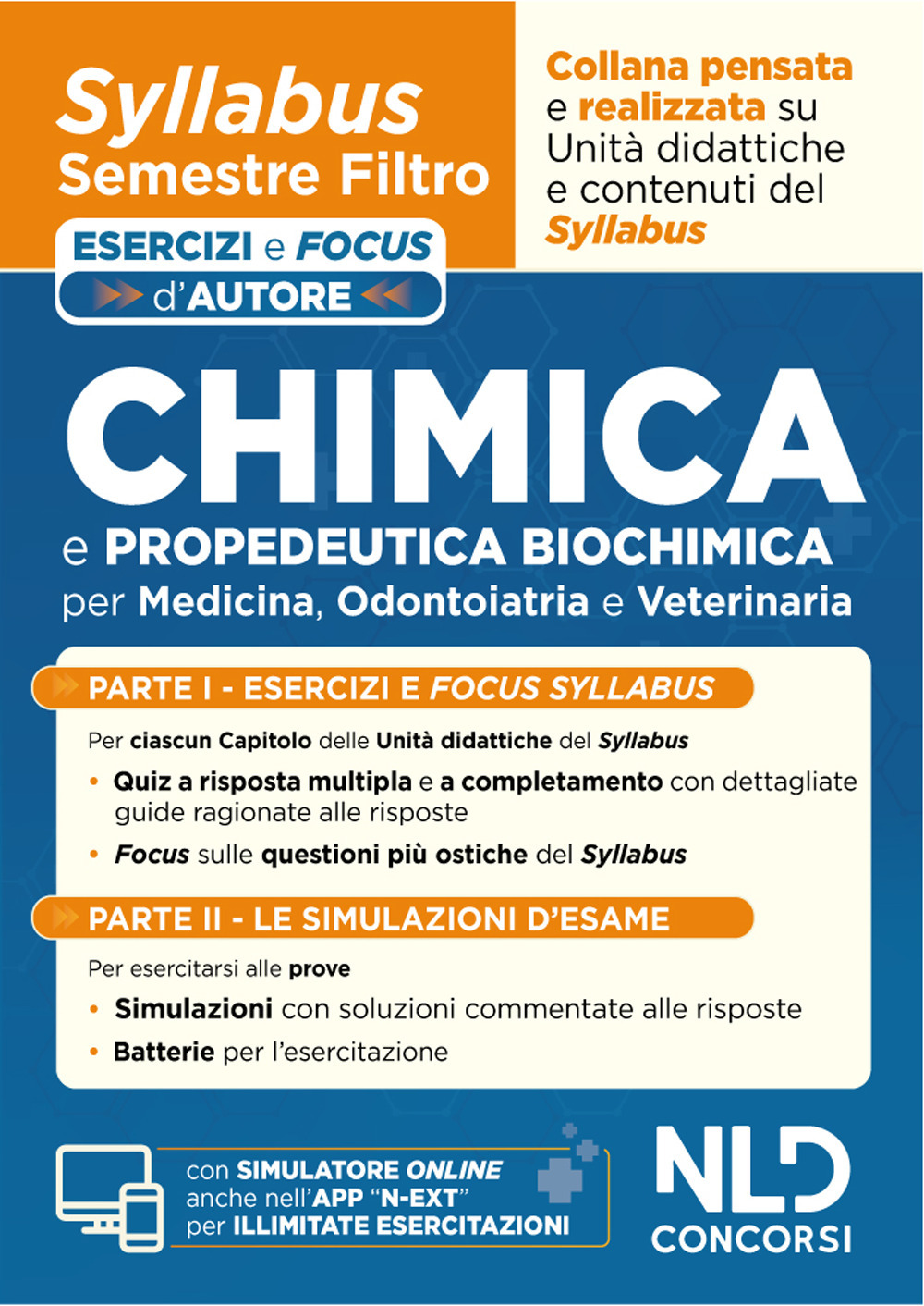 Chimica e propedeutica biochimica. Syllabus semestre filtro medicina. Esercizi e focus d'autore
