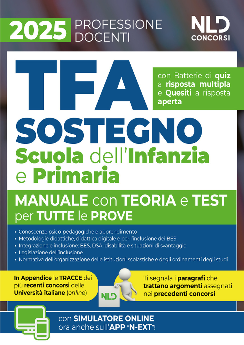 Manuale TFA Sostegno per la Scuola dell'infanzia e primaria 2025. Teoria con test di verifica per tutte le prove