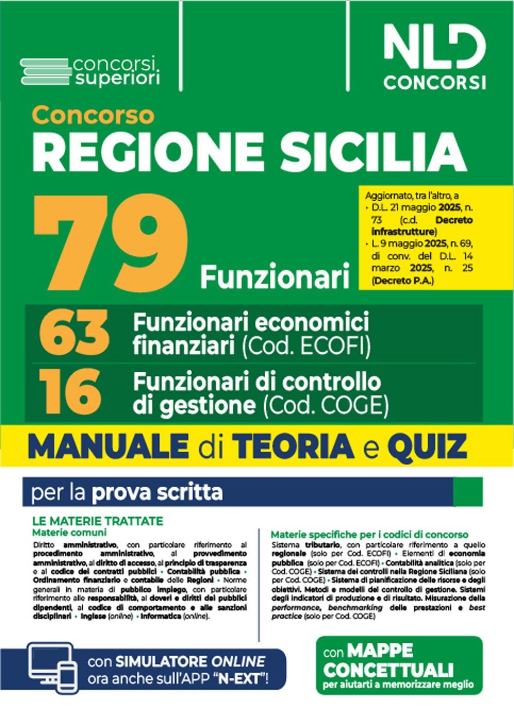 Concorso regione Sicilia.79 funzionari: 63 funzionari economico finanziari + 16 funzionari di controllo di gestione. Manuale di teoria e quiz per la prova scritta