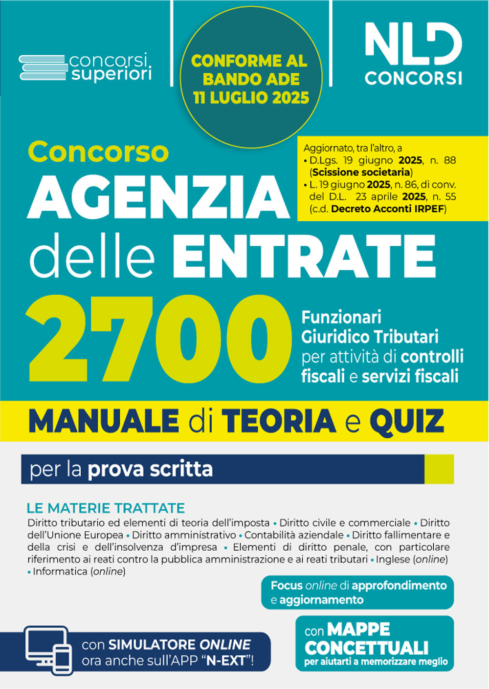Concorso Agenzia delle Entrate. 2700 funzionari giuridico tributari per l'attività tributaria. Manuale di teoria e quiz