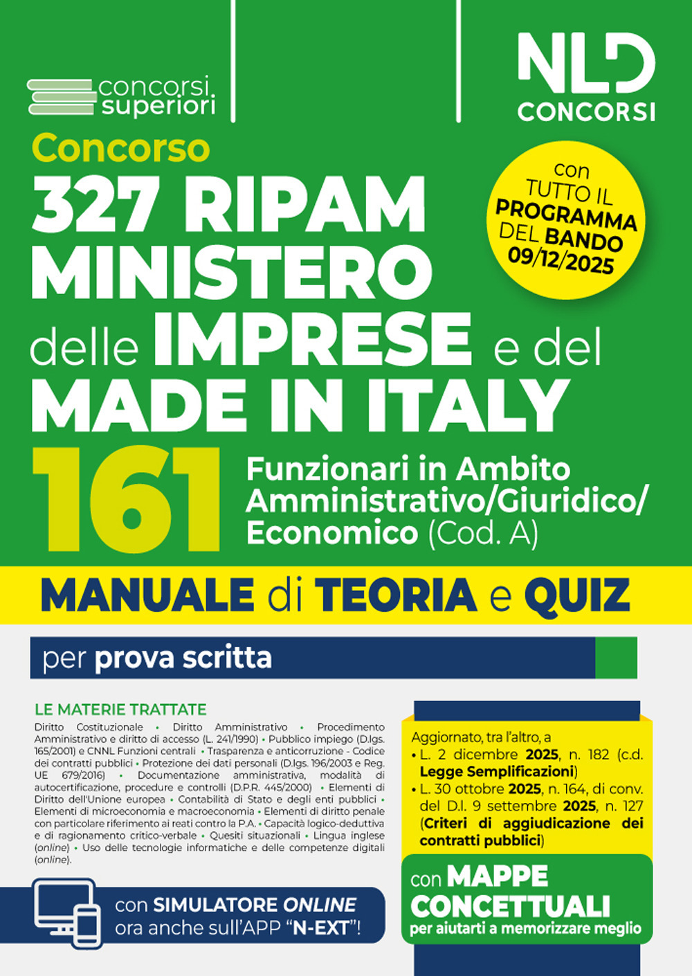 Concorso 327 RIPAM Ministero delle Imprese e del Made in Italy. 161 funzionari in ambito amministrativo giuridico economico (Cod. A). Manuale con teoria e quiz