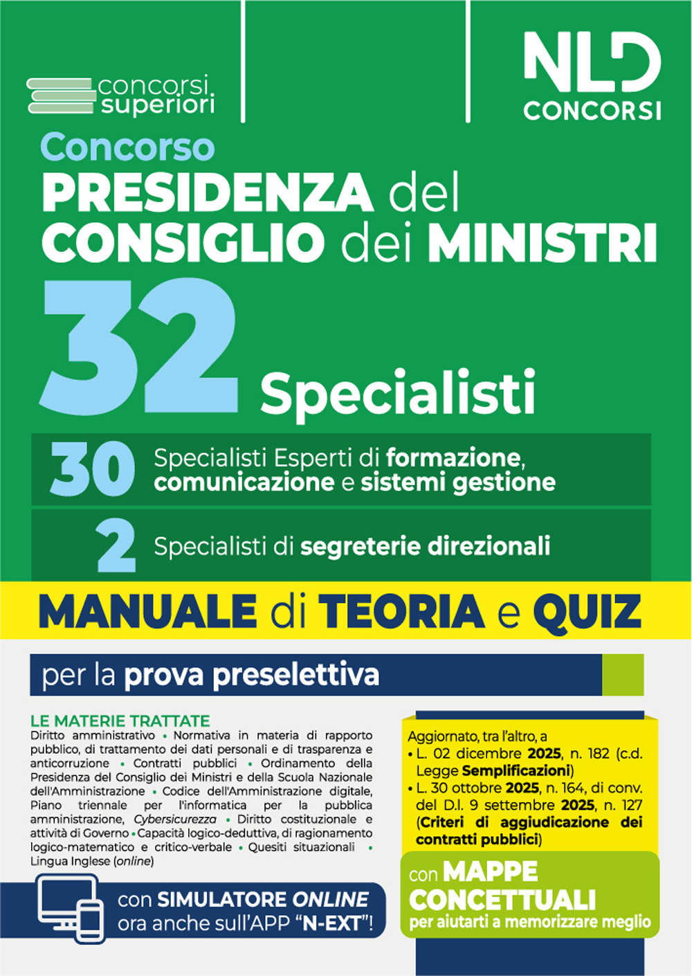 Concorso 32 specialisti Presidenza del Consiglio dei Ministri. 30 specialisti esperti di formazione comunicazione e sistemi di gestione. Manuale di teoria e quiz per la prova preselettiva