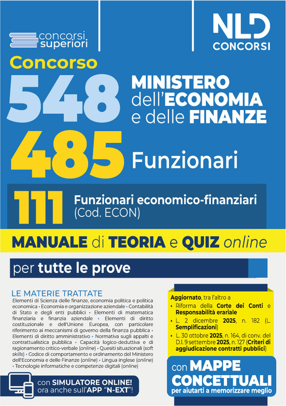 Concorso 548 Ministero dell'Economia e delle Finanze di cui 485 funzionari. Manuale per il profilo da 111 funzionari economico finanziari (cod. Econ) completo di teoria e quiz