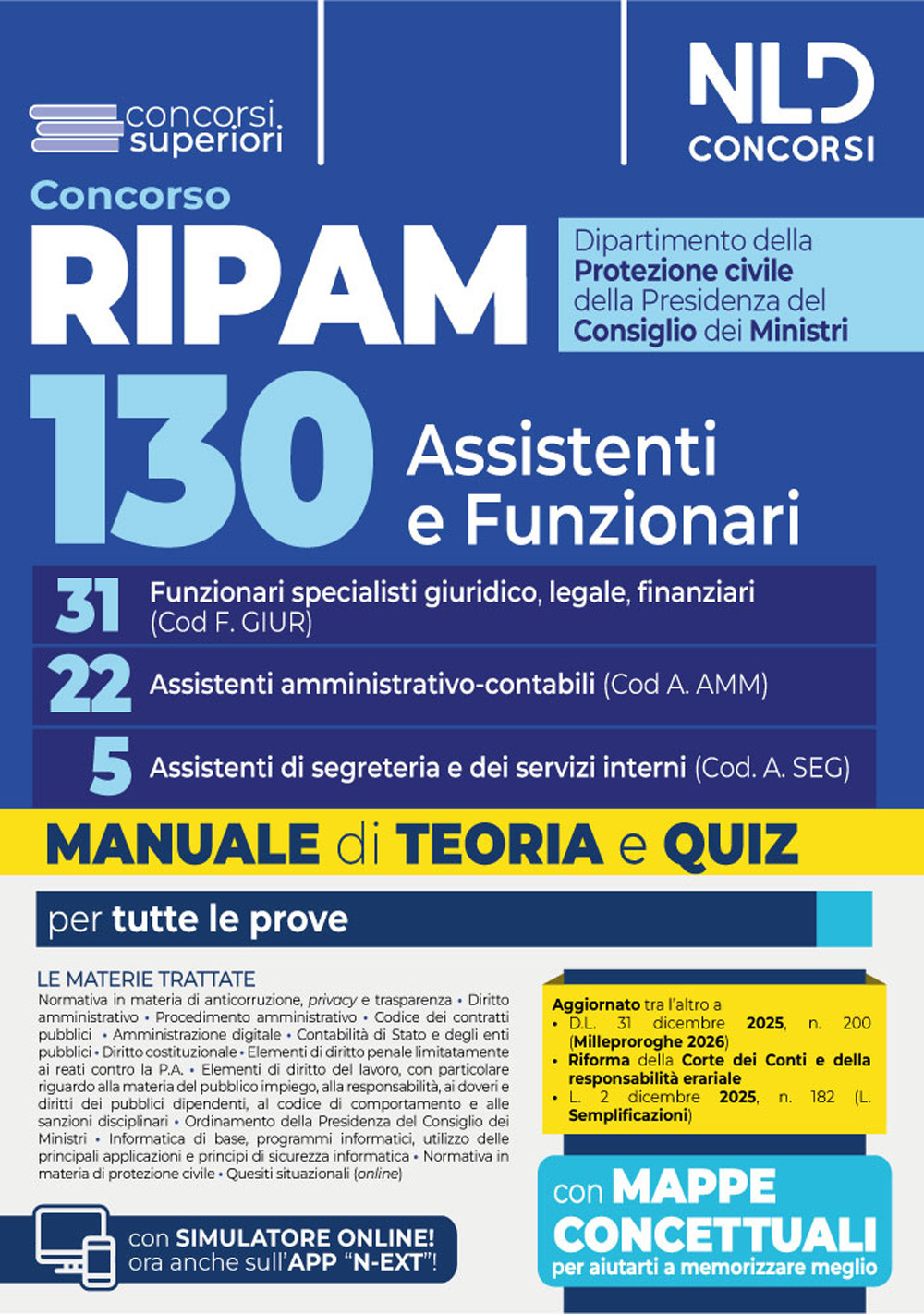 Concorso Ripam 130 posti per la Protezione civile. Manuale per 31 funzionari specialisti giuridico, legale, finanziari (Cod. F.GIUR), 22 assistenti amministrativo-contabili (Cod. A.AMM), 5 assistenti di segreteria e dei servizi interni (Cod. A.SEG)