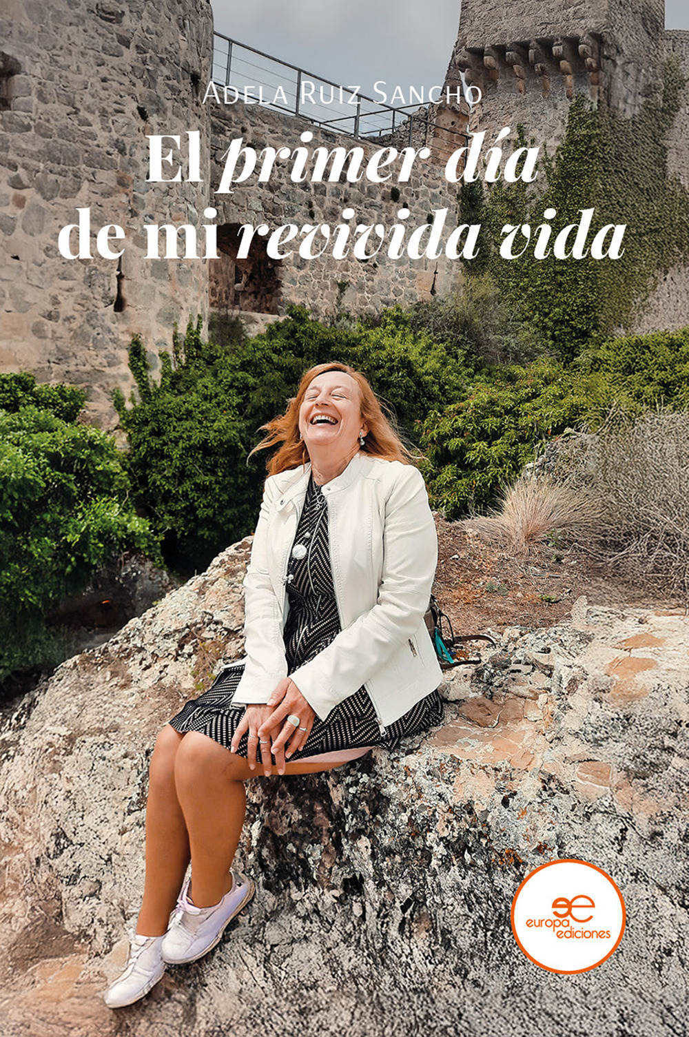 El primer día de mi revivida vida