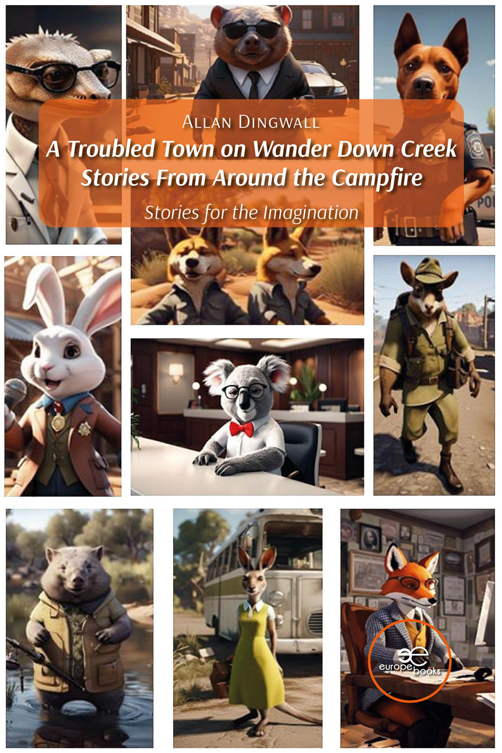 A troubled town on Wander Down Creek. Stories from around the campfire