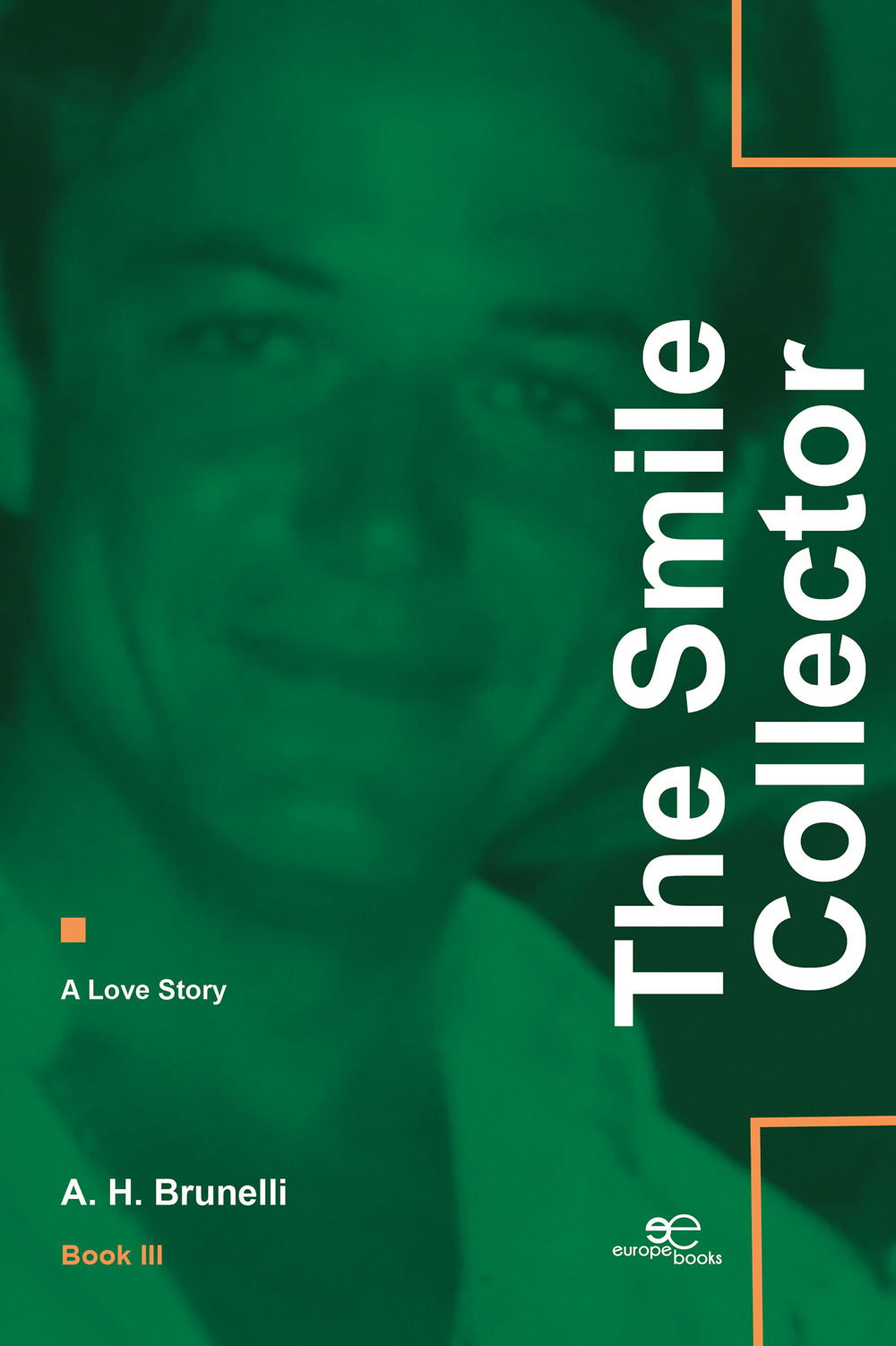 The smile collector. A love story. Vol. 3