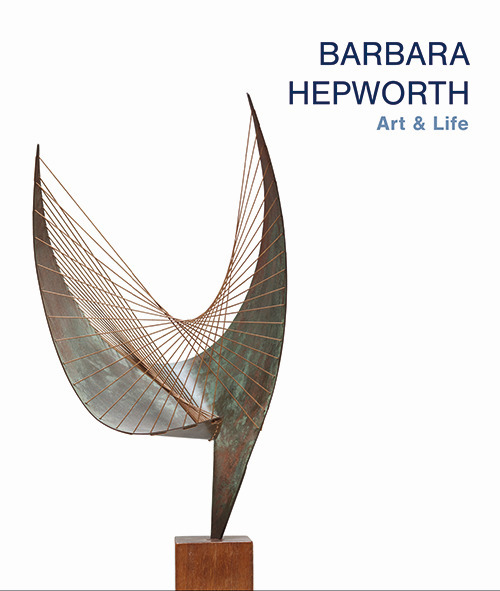 Barbara Hepworth. Art & life