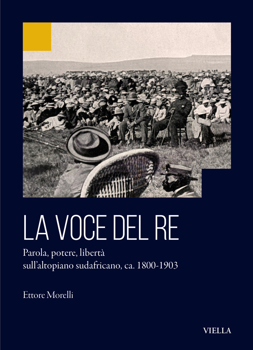 La voce del re. Parola, potere, libertà sull’altopiano sudafricano, ca. 1800-1903