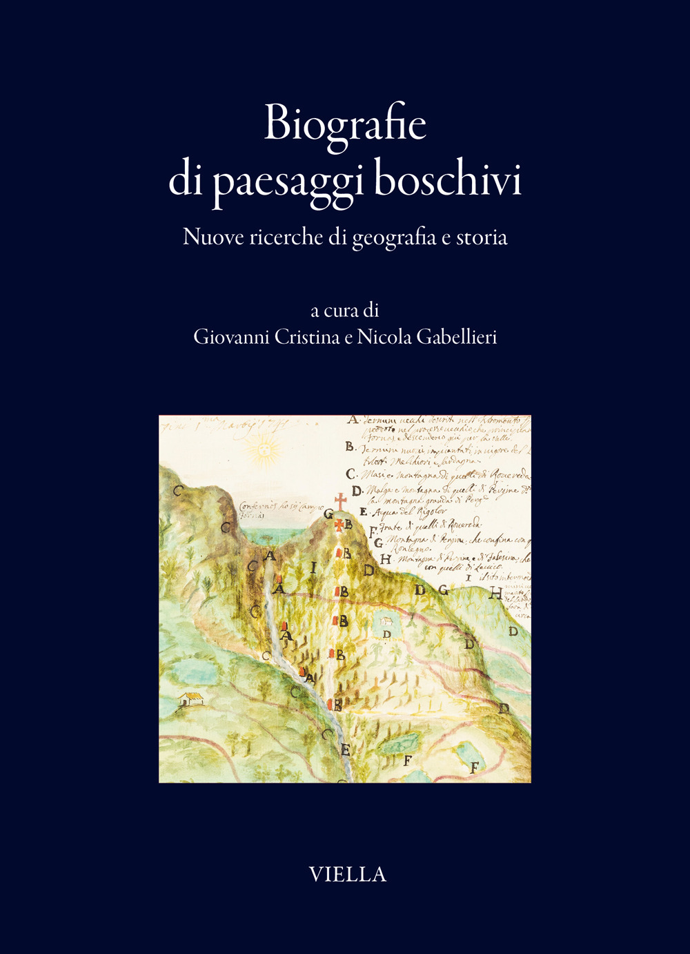 Biografie di paesaggi boschivi. Nuove ricerche di geografia e storia