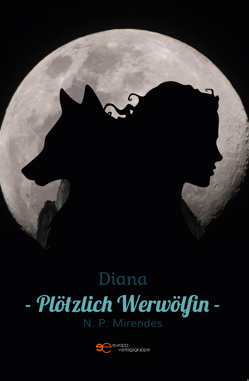 Diana. Plötzlich Werwölfin