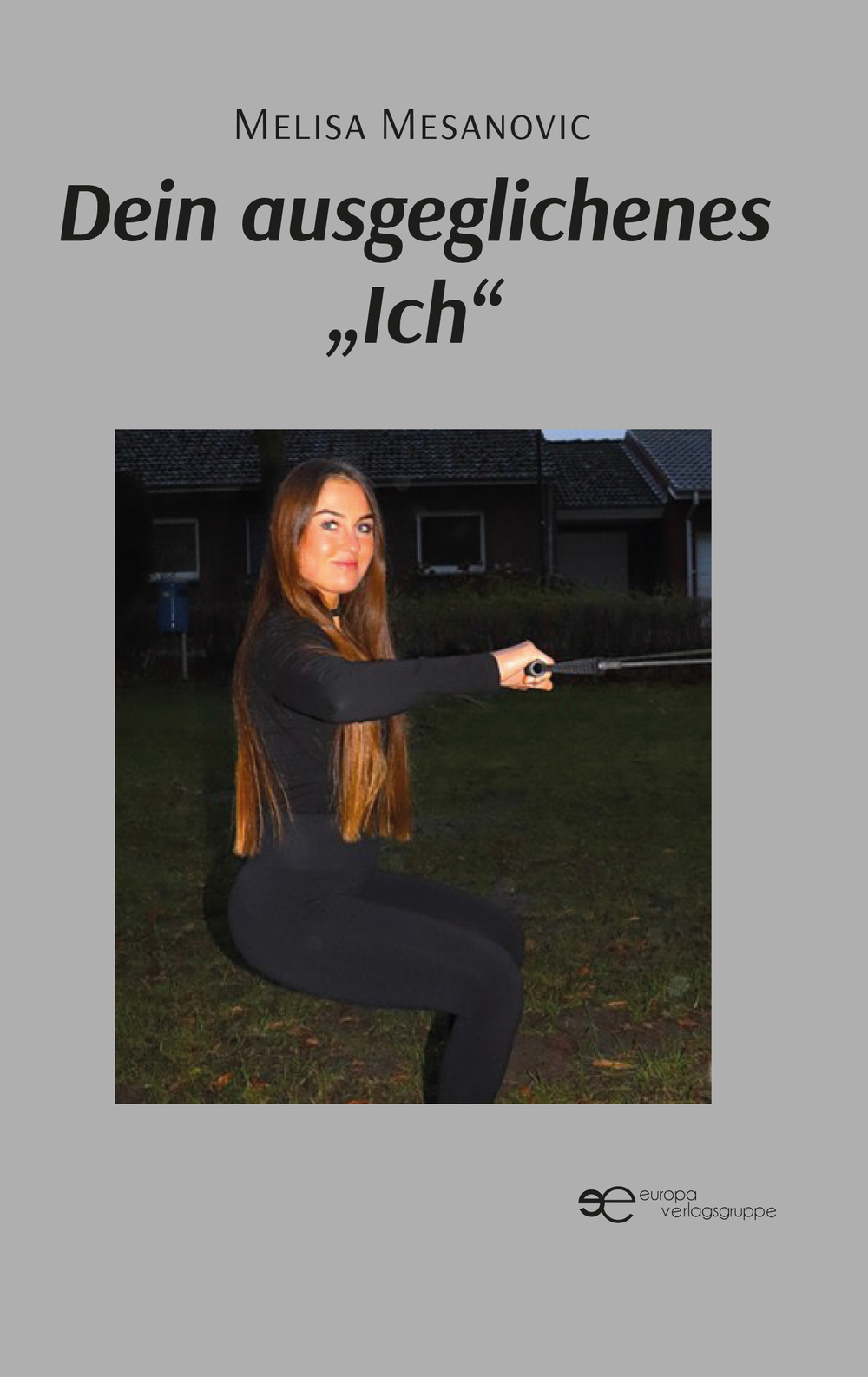 Dein ausgeglichenes «Ich»