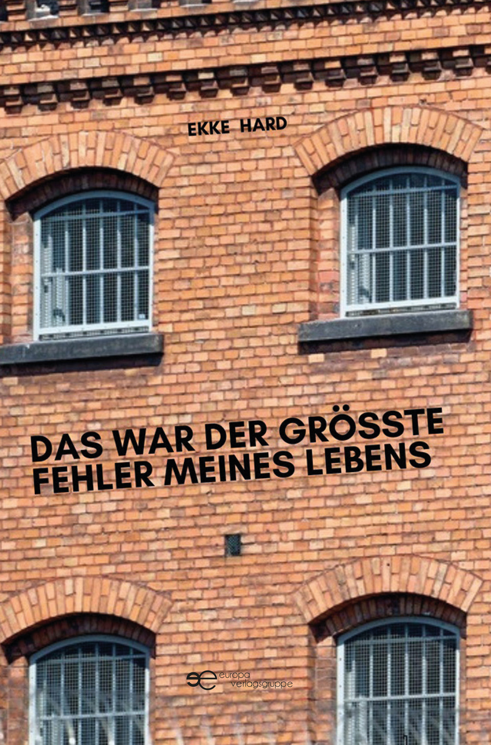 Das war der grösste fehler meines lebens