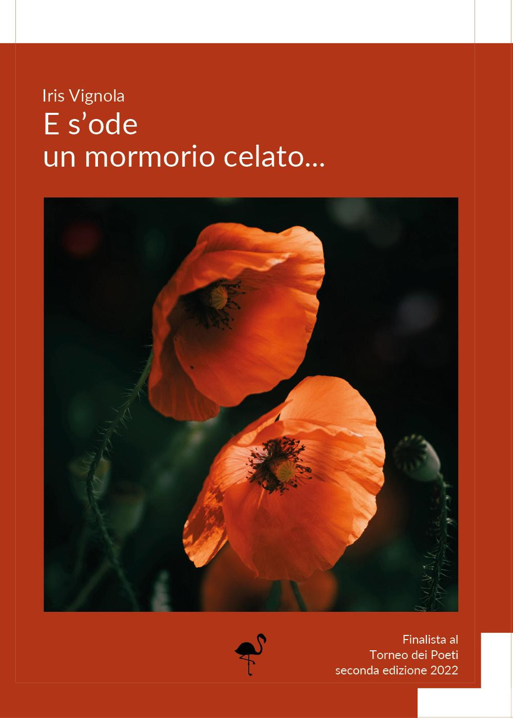 E s'ode un mormorio celato...