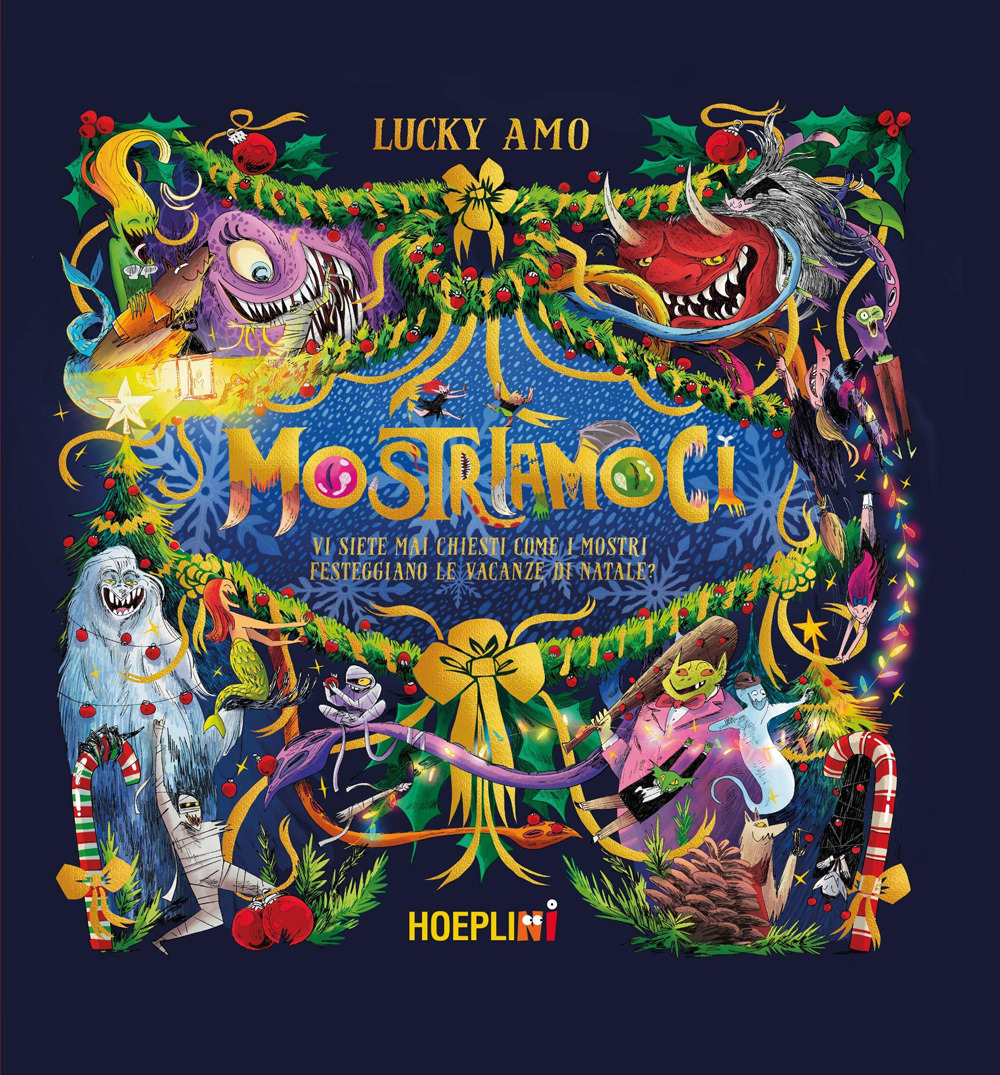 Mostriamoci. Vi siete mai chiesti come i mostri festeggiano le vacanze di Natale?