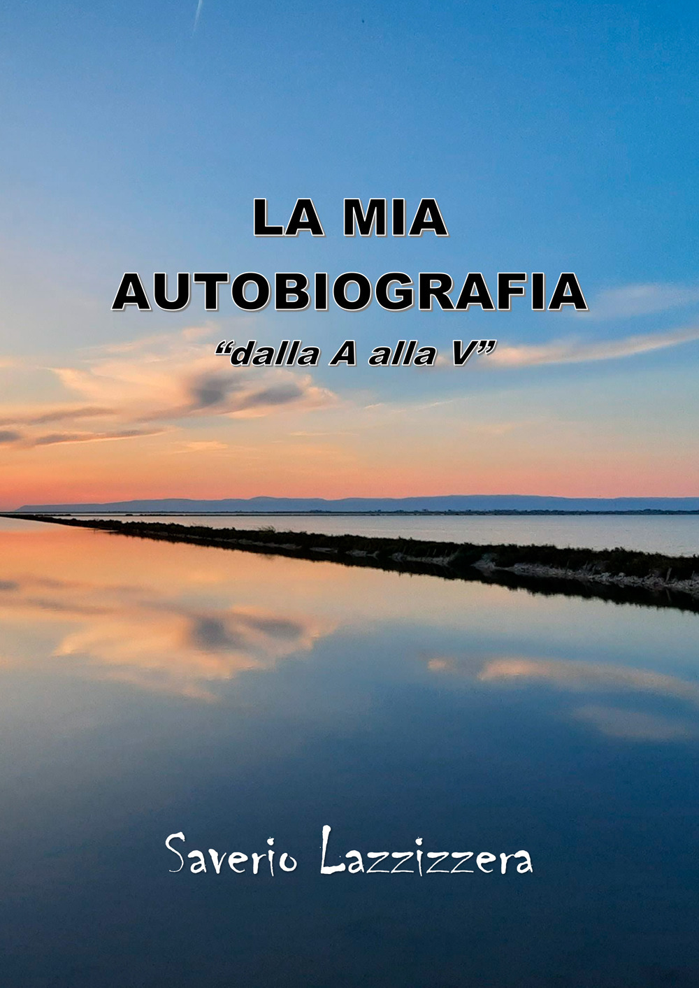 La mia autobiografia «dalla A alla V»