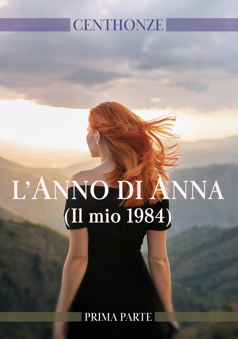 L'anno di Anna. (Il mio 1984). Vol. 1