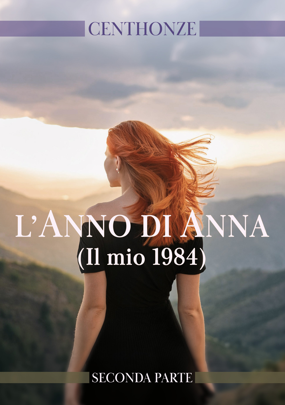 L'anno di Anna. (Il mio 1984). Vol. 2