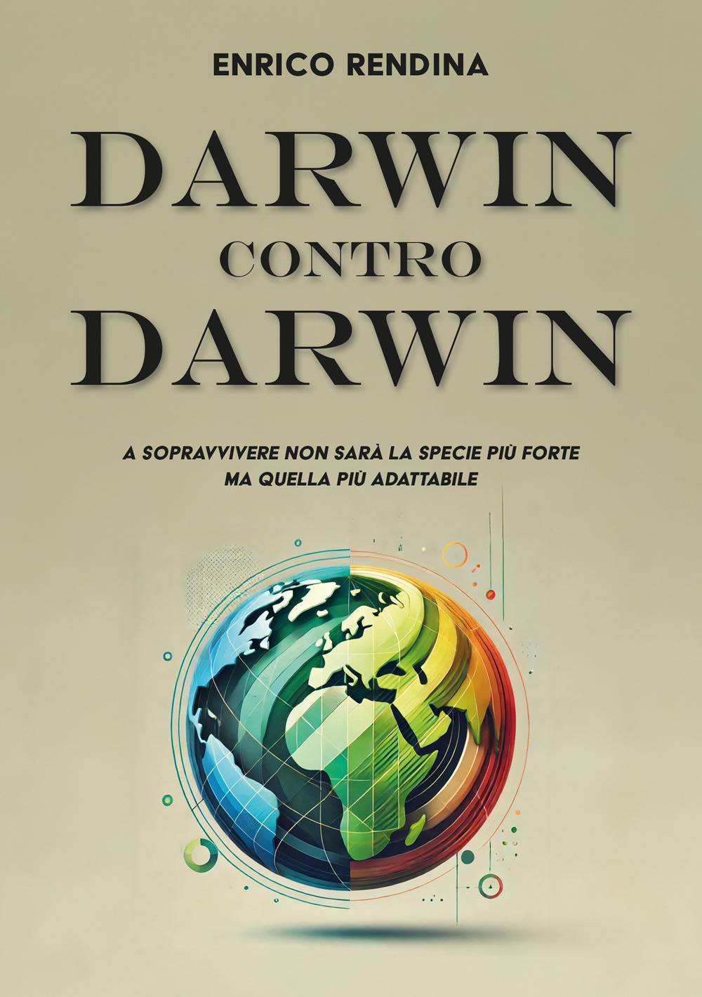Darwin contro Darwin. A sopravvivere non sarà la specie più forte ma quella più adattabile