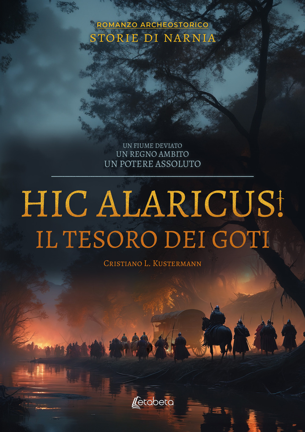 Hic Alaricus. Il tesoro dei Goti