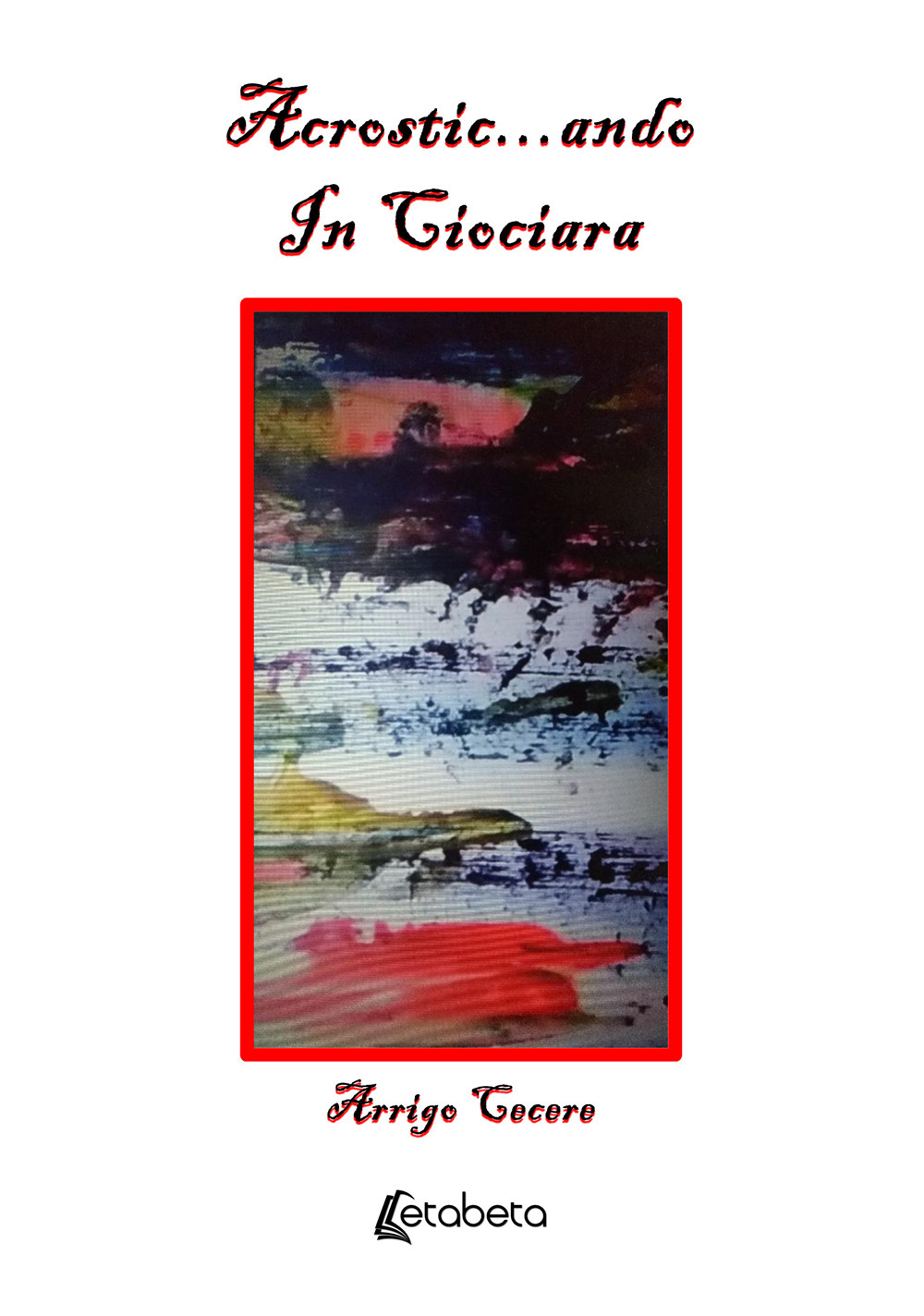 Acrostic...ando in Ciociara