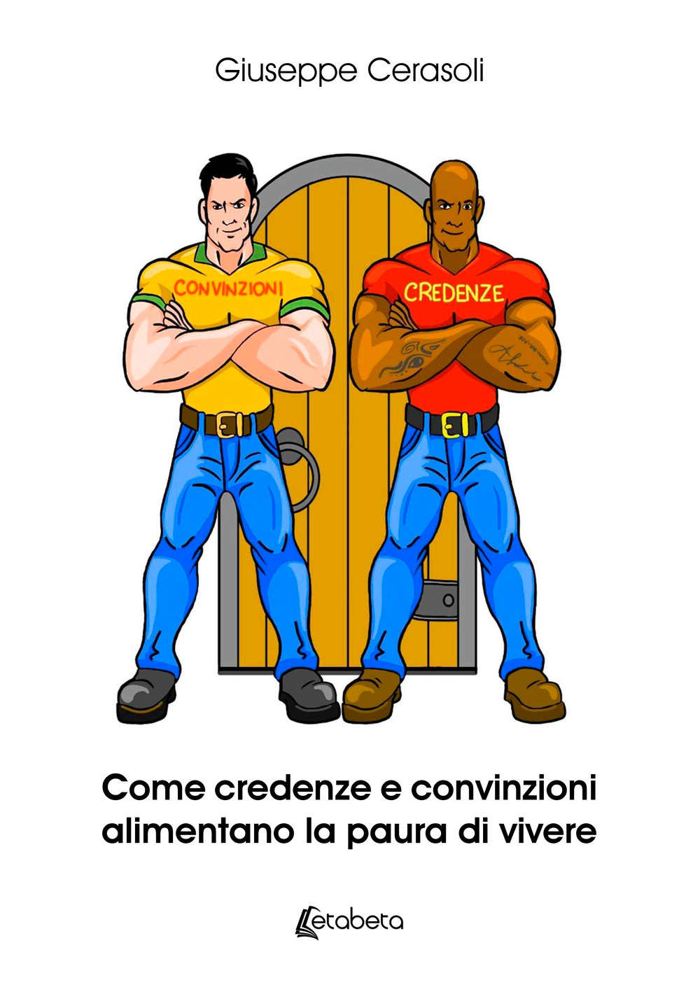 Come credenze e convinzioni alimentano la paura di vivere