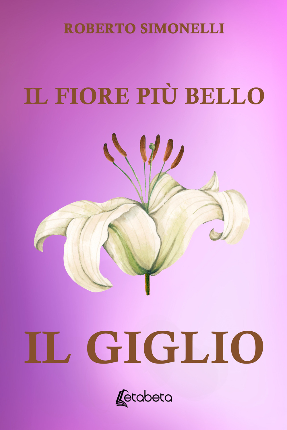 Il fiore più bello: il giglio