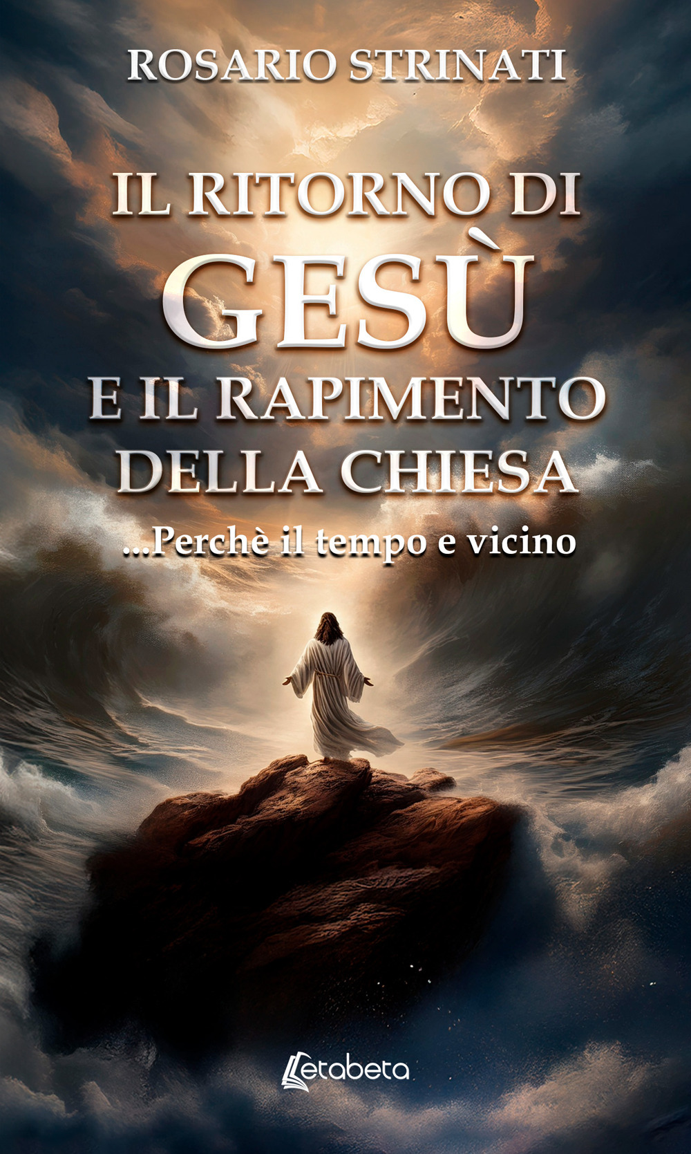 Il ritorno di Gesù e il rapimento della chiesa. ...Perché il tempo e vicino