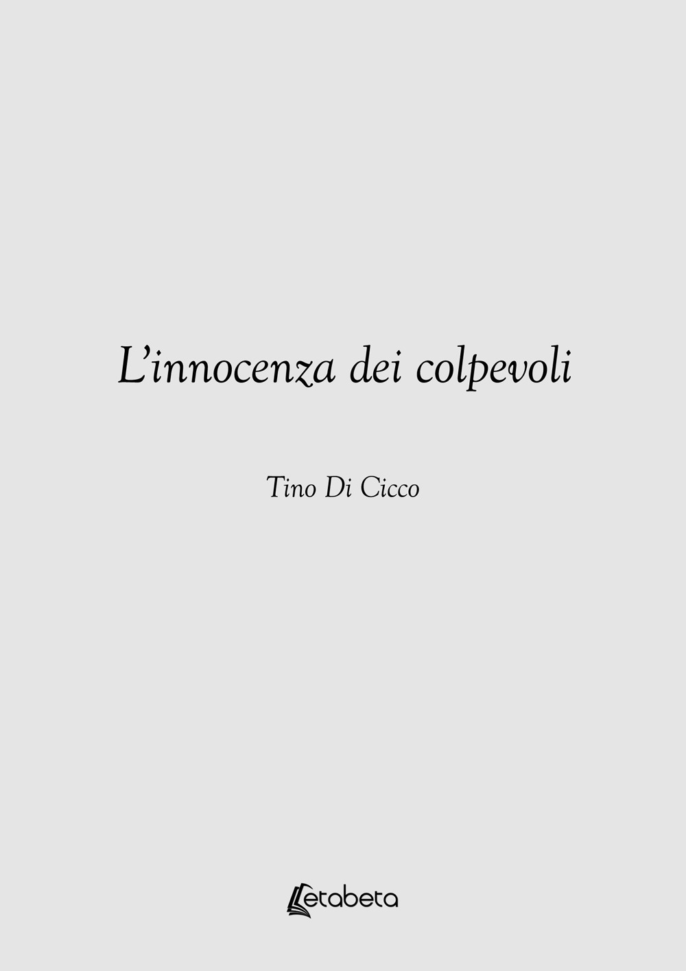 L'innocenza dei colpevoli