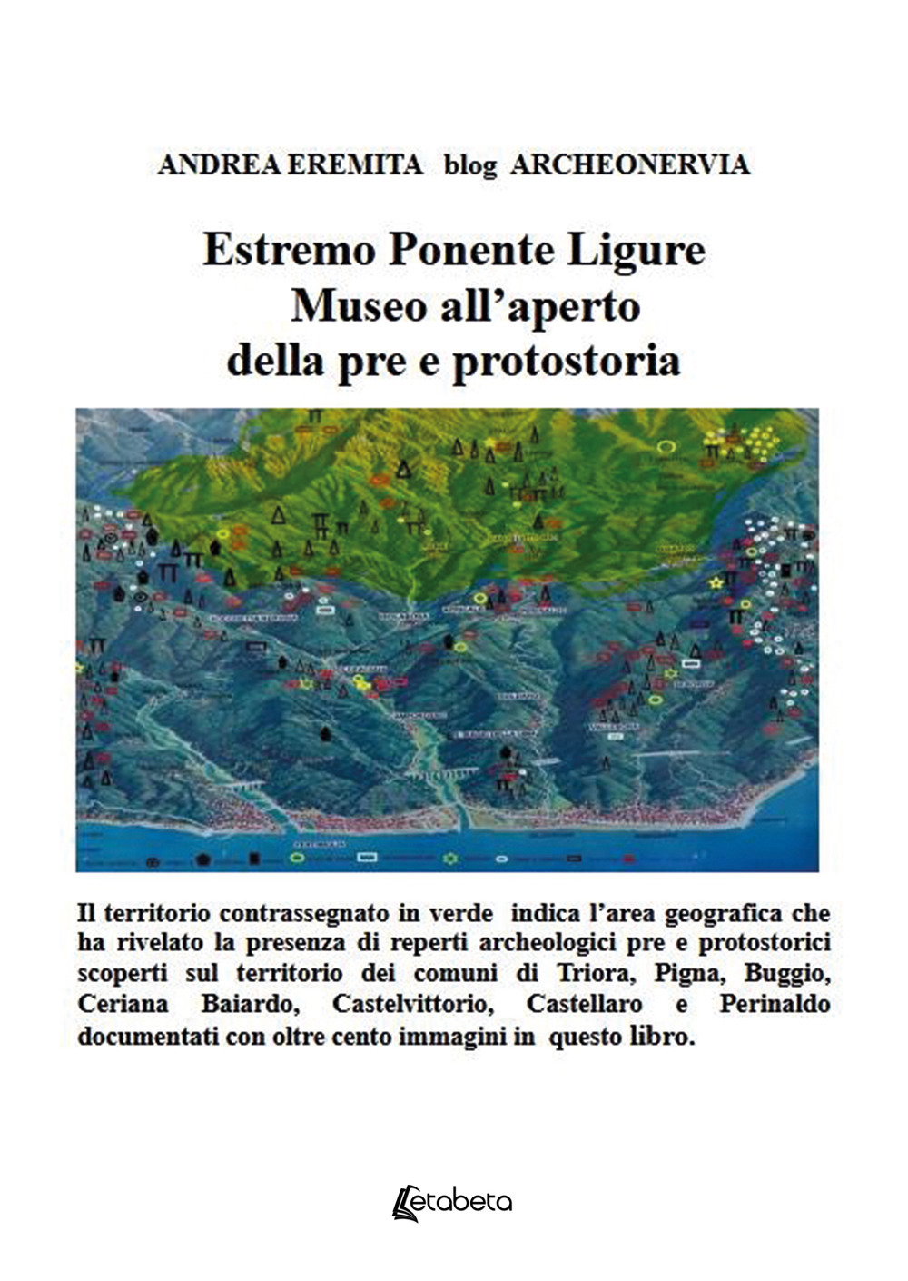 Estremo Ponente Ligure. Museo all'aperto della pre e prostoria