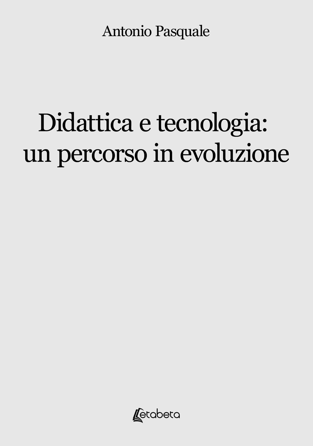 Didattica e tecnologia: un percorso in evoluzione