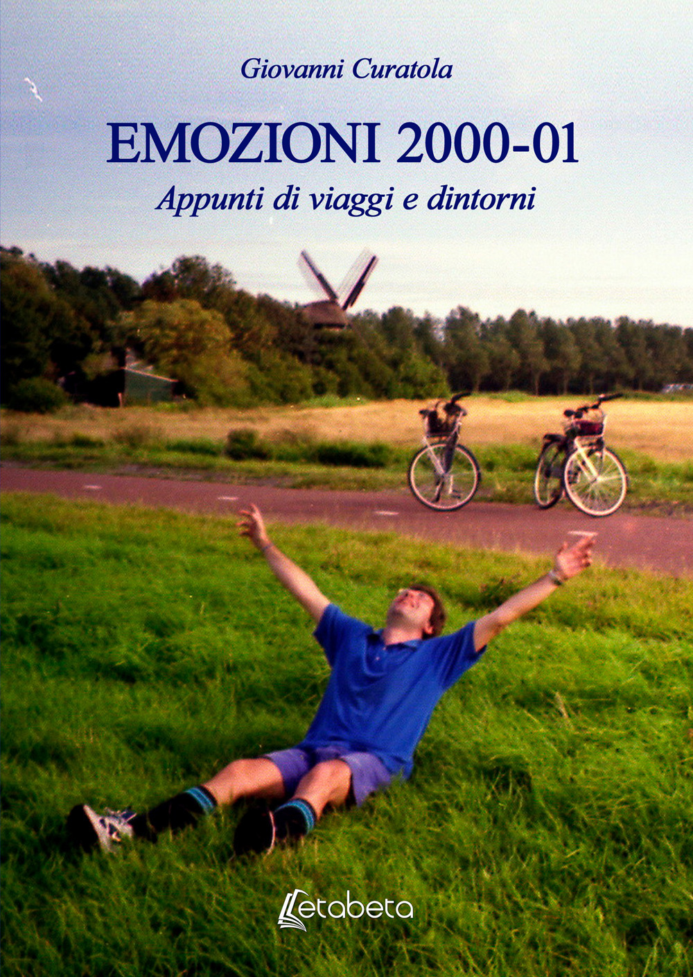 Emozioni 2000-01. Appunti di viaggi e dintorni