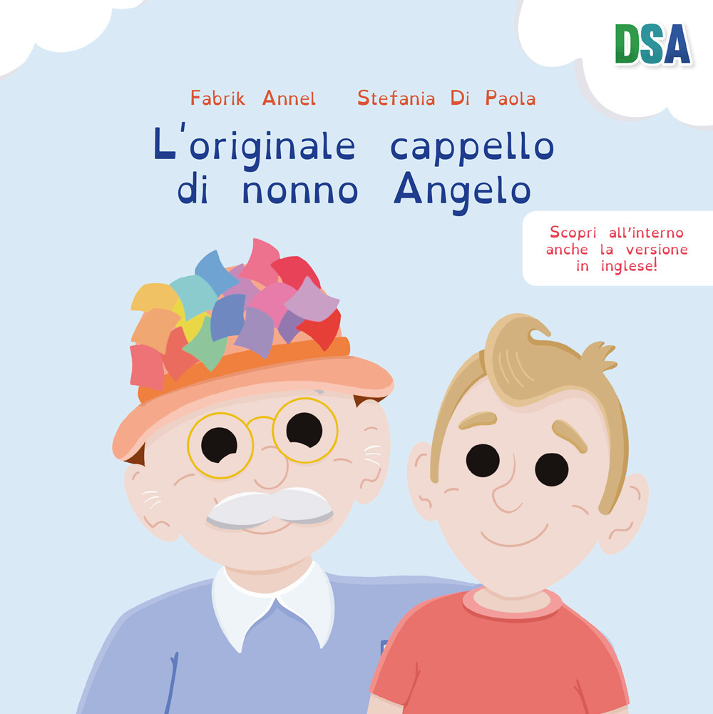L'originale cappello di nonno Angelo. Ediz. italiana e inglese