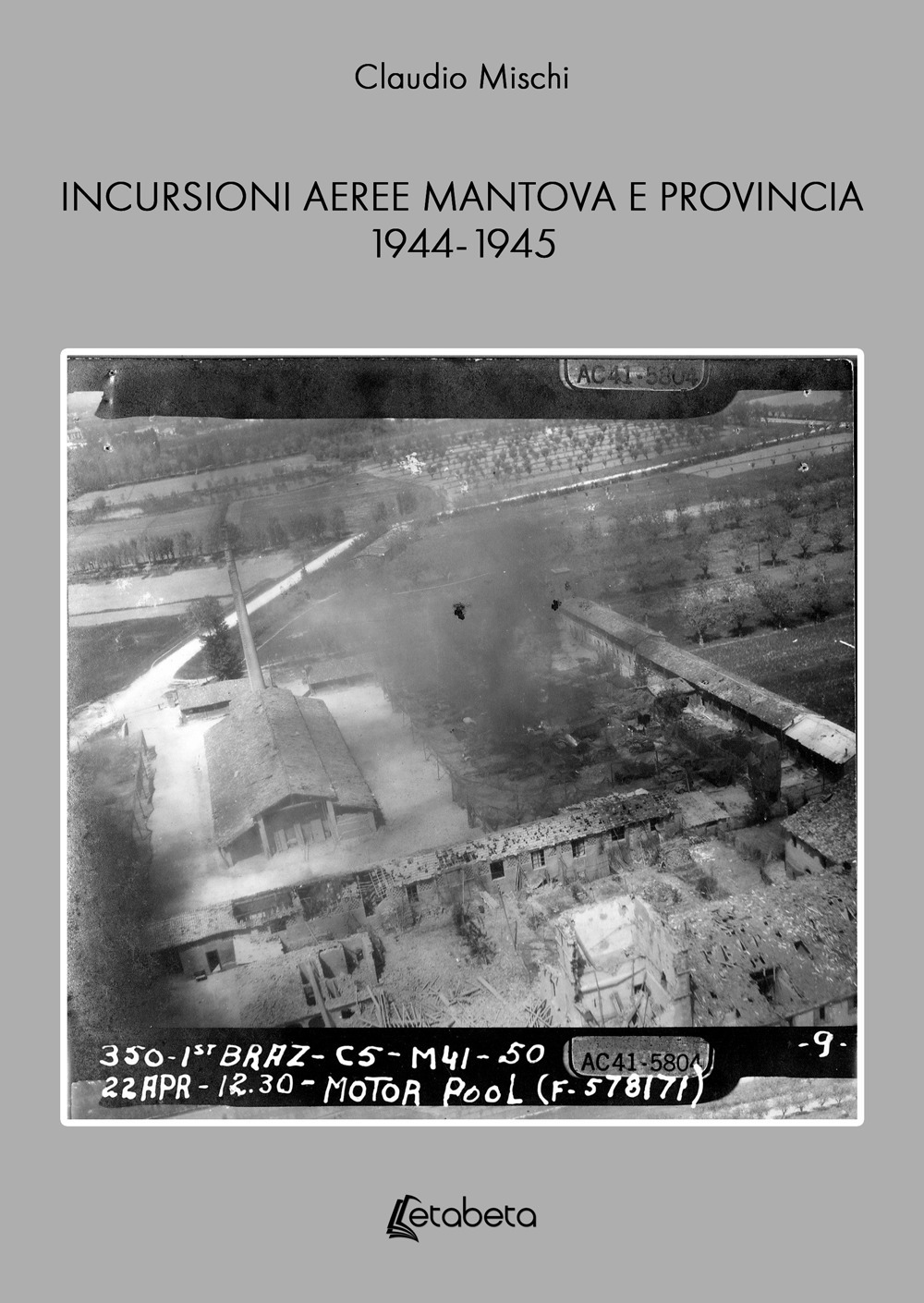 Incursioni aeree Mantova e Provincia 1944-1945