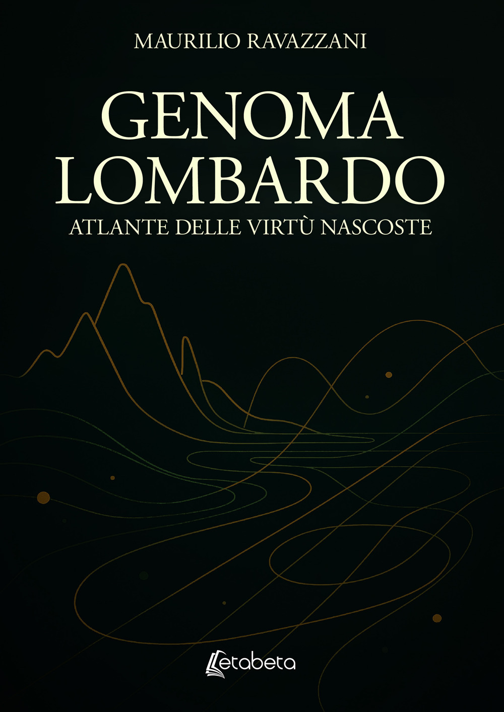 Genoma lombardo. Atlante delle virtù nascoste
