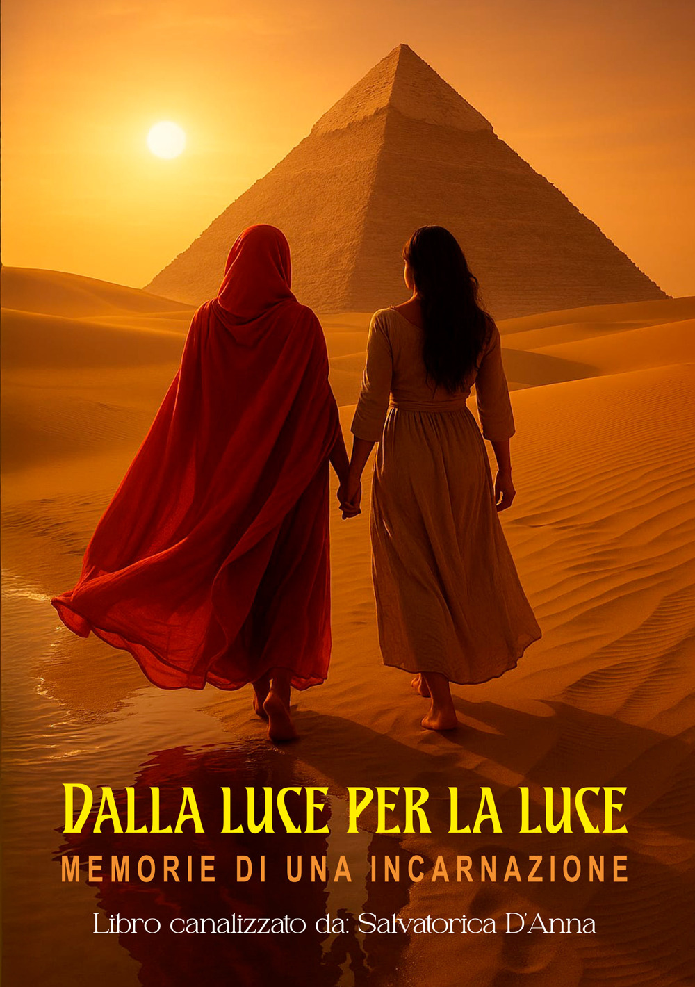 Dalla luce per la luce. Memorie di una incarnazione