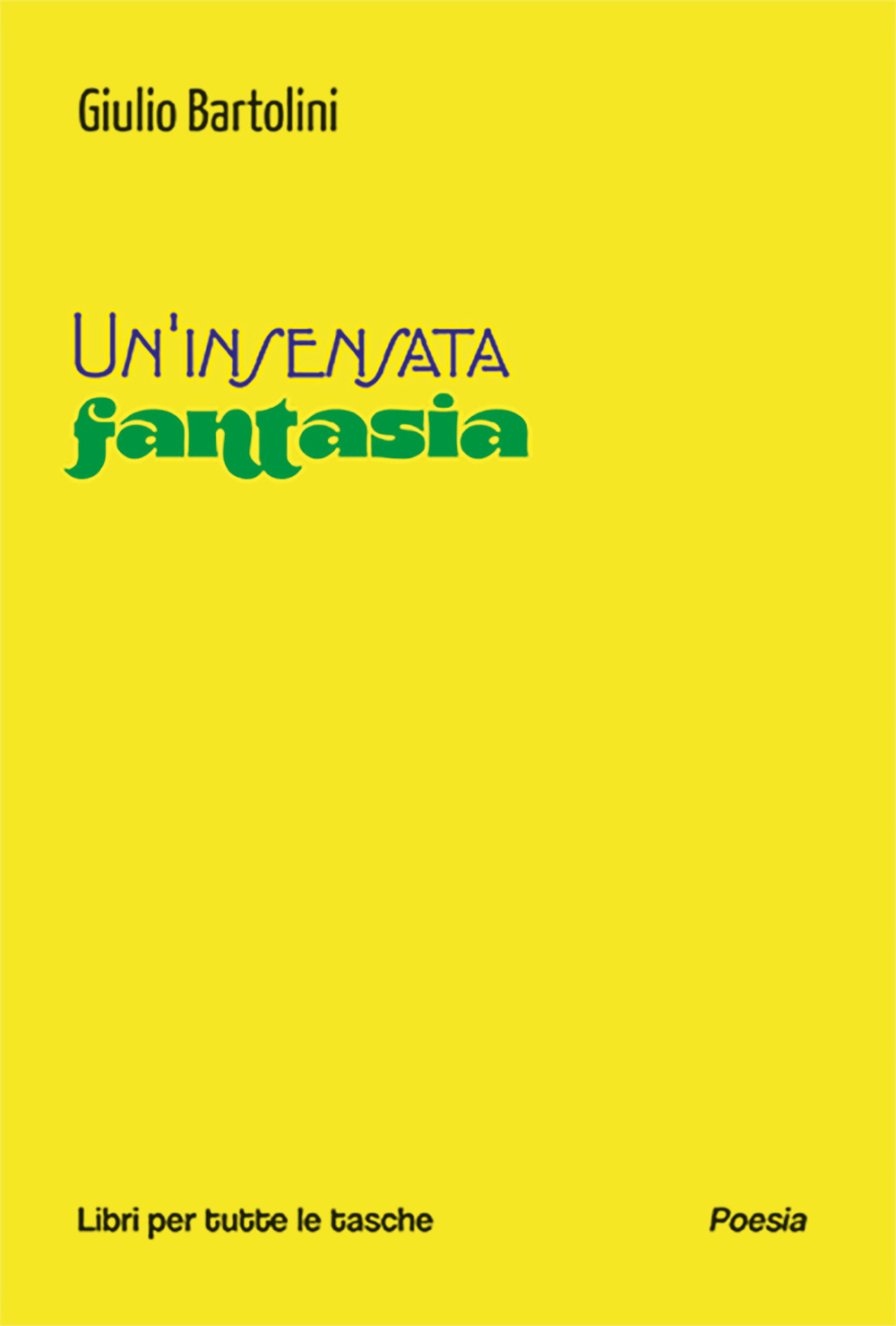 Un'insensata fantasia