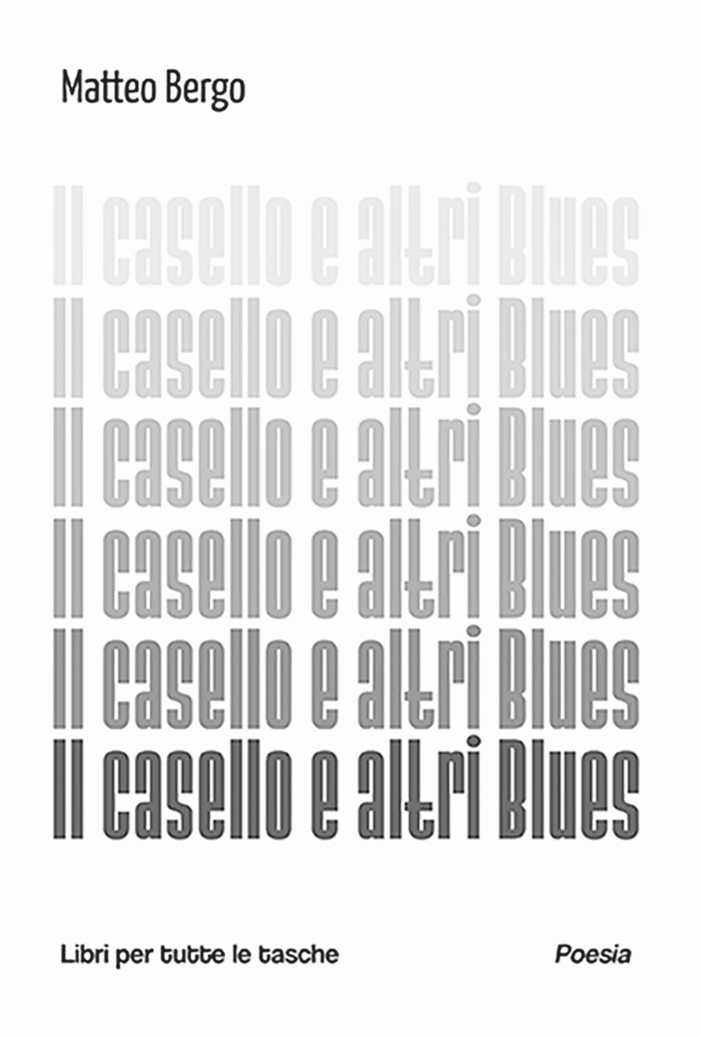 Il casello e altri blues